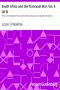 [Gutenberg 38768] • South Africa and the Transvaal War, Vol. 4 (of 8) / From Lord Roberts' Entry into the Free State to the Battle of Karree